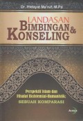 Landasan Bimbingan dan Konseling (Perspektif Islam dan Filsafat Eksistensial-Humanistik; Sebuah Komparasi)