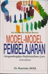 Model-Model Pembelajaran (Mengembangkan Profesionalisme Guru)
